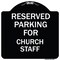 Signmission Parking Reserved for Church Staff Heavy-Gauge Aluminum Architectural Sign, 18" x 18", BW-1818-23393 A-DES-BW-1818-23393 - alternate 1